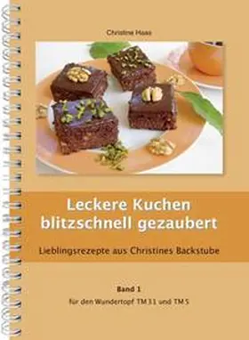 Haas |  Leckere Kuchen blitzschnell gezaubert | Buch |  Sack Fachmedien