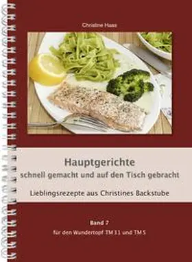 Haas |  Hauptgerichte schnell gemacht und auf den Tisch gebracht | Buch |  Sack Fachmedien