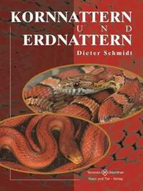 Schmidt |  Kornnattern und Erdnattern | Buch |  Sack Fachmedien