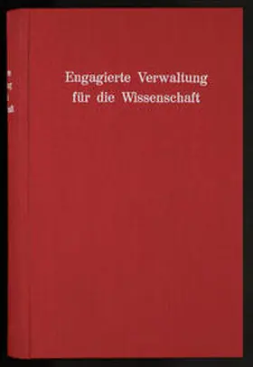 Hanau / Lückerath / Schmitz |  Engagierte Verwaltung für die Wissenschaft | Buch |  Sack Fachmedien