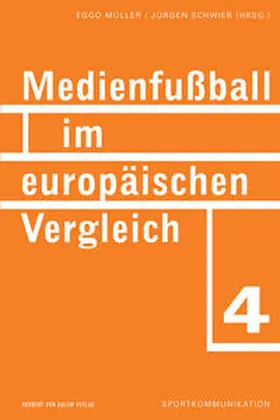 Schwier / Müller |  Medienfussball im europäischen Vergleich | Buch |  Sack Fachmedien