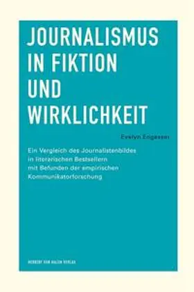 Engesser |  Journalismus in Fiktion und Wirklichkeit | Buch |  Sack Fachmedien