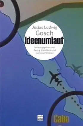 Stanitzek / Winkler |  Josias Ludwig Gosch, Fragmente über den Ideenumlauf | Buch |  Sack Fachmedien