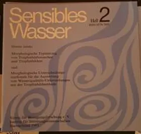 Jahnke / Verein f. Bewegungsforschung e.V.;Institut f. Strömungswissenschaften |  Sensibles Wasser / Morphologische Typisierung von Tropfenbildversuchen und Tropfenbildern, und Morphologische Unterscheidungsmerkmale für die Auswertung von Wasserqualitätsuntersuchungen mit der Tropfenbildmethode | Buch |  Sack Fachmedien