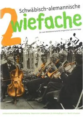 Bayerischer Landesverein für Heimatpflege e.V. / Landesmusikrat Baden-Württemberg e.V. / Bezirk Schwaben |  Schwäbisch-alemannische Zwiefache | Buch |  Sack Fachmedien
