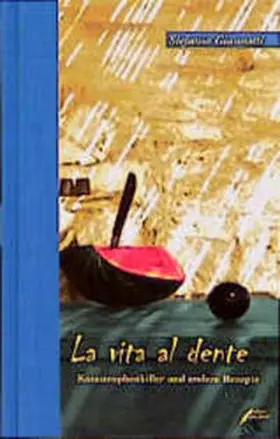 Giannotti |  La vita al dente | Buch |  Sack Fachmedien