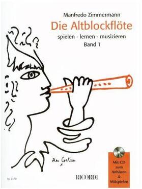 Zimmermann |  Die Altblockflöte 1 | Buch |  Sack Fachmedien