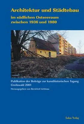 Lichtnau |  Architektur und Städtebau im südlichen Ostseeraum zwischen 1936 und 1980 | Buch |  Sack Fachmedien
