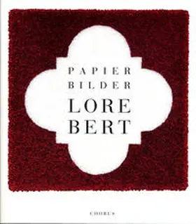  Lore Bert. Papierbilder [1983-2008] | Buch |  Sack Fachmedien