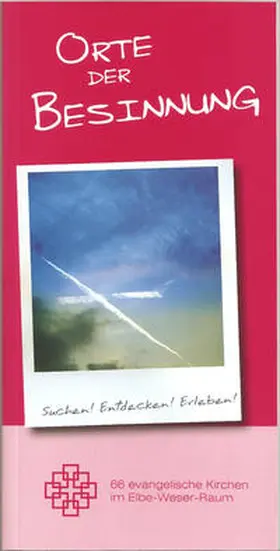 Evangelisch-Lutherische Landeskirche Hannover, Sprengel Stade |  Orte der Besinnung | Buch |  Sack Fachmedien