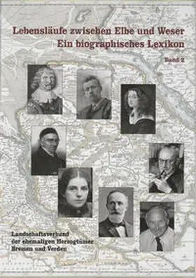 Lokers / Schlichting |  Lebensläufe zwischen Elbe und Weser. Ein biographisches Lexikon / Lebensläufe zwischen Elbe und Weser | Buch |  Sack Fachmedien