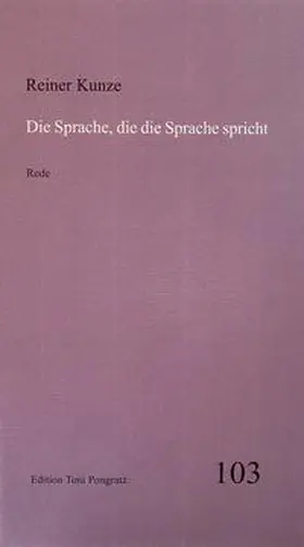 Kunze |  Die Sprache, die die Sprache spricht | Buch |  Sack Fachmedien
