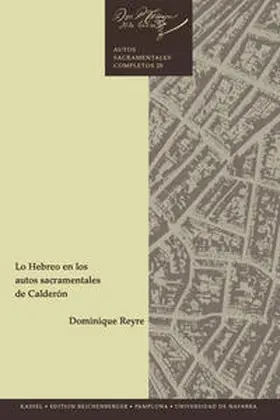 Reyre |  Lo Hebreo en los autos sacramentales de Calderón | Buch |  Sack Fachmedien