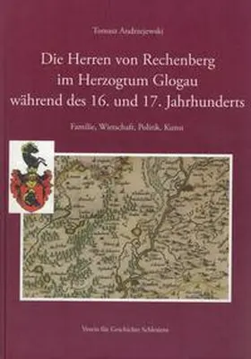 Andrzejewski |  Die Herren von Rechenberg im Herzogtum Glogau während des 16. und 17. Jahrhunderts | Buch |  Sack Fachmedien