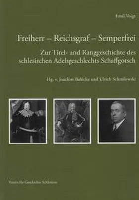 Voigt / Bahlcke / Schmilewski |  Freiherr - Reichsgraf - Semperfrei | Buch |  Sack Fachmedien