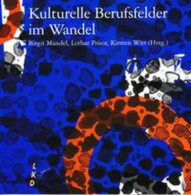 Mandel / Prisor / Witt |  Kulturelle Berufsfelder im Wandel | Buch |  Sack Fachmedien
