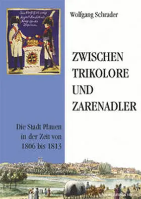 Schrader |  Zwischen Trikolore und Zarenadler | Buch |  Sack Fachmedien