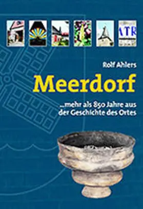 Ahlers |  Meerdorf... mehr als 850 Jahre aus der Geschichte des Ortes | Buch |  Sack Fachmedien