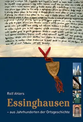 Ahlers |  Essinghausen - aus Jahrhunderten der Ortsgeschichte | Buch |  Sack Fachmedien