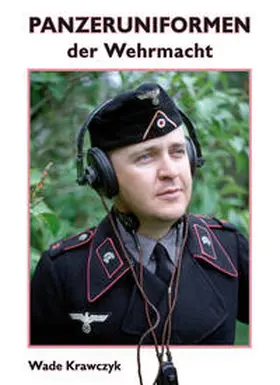 Krawczyk |  Panzeruniformen der Wehrmacht | Buch |  Sack Fachmedien