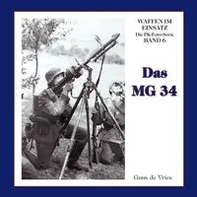 Vries | Das Maschinengewehr 34 | Buch | 978-3-932077-29-6 | sack.de