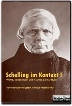 Schelling |  Schelling im Kontext I - Werke, Vorlesungen und Nachgelassenes auf CD-ROM | Sonstiges |  Sack Fachmedien
