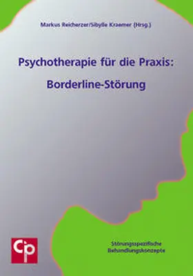 Reicherzer / Kraemer |  Psychotherapie für die Praxis: Borderline-Störung | Buch |  Sack Fachmedien