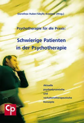 Huber / Kraemer |  Schwierige Patienten in der Psychotherapie | Buch |  Sack Fachmedien