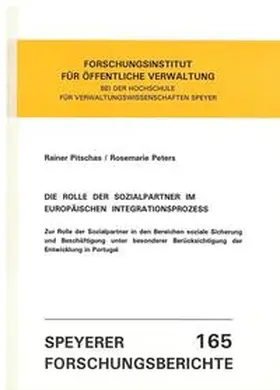 Pitschas / Peters |  Die Rolle der Sozialpartner im Europäischen Integrationsprozess | Buch |  Sack Fachmedien
