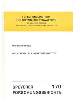 Blümel |  Die Strasse als Mehrzweckinstitut | Buch |  Sack Fachmedien