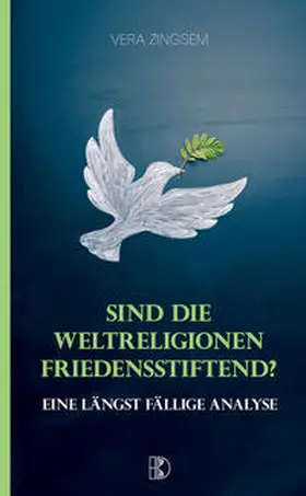 Zingsem |  Sind die Weltreligionen friedensstiftend? | Buch |  Sack Fachmedien