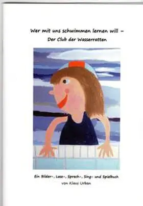 Urban |  Wer mit uns schwimmen lernen will - Der Club der Wasserratten | Buch |  Sack Fachmedien