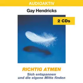 Hendricks / Lange Media Verlag |  Richtig Atmen. 2 CDs | Sonstiges |  Sack Fachmedien