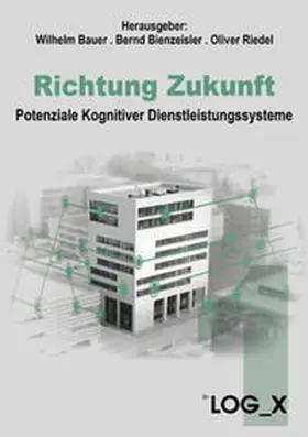 Bauer / Bienzeisler / Riedel |  Richtung Zukunft | eBook | Sack Fachmedien