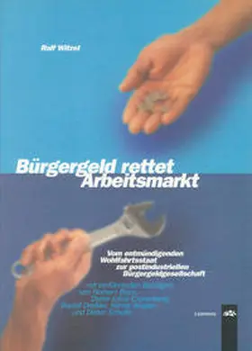 Witzel |  Bürgergeld rettet Arbeitsmarkt | Buch |  Sack Fachmedien