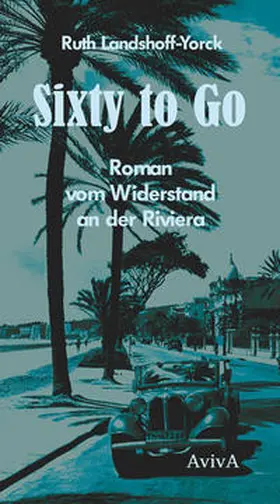 Landshoff-Yorck / Hermanns |  Sixty to Go | Buch |  Sack Fachmedien