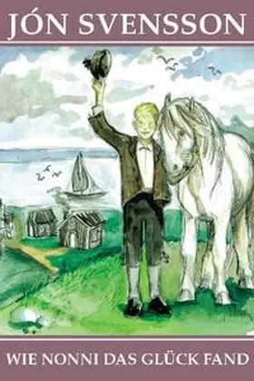Svensson |  Wie Nonni das Glück fand | Buch |  Sack Fachmedien