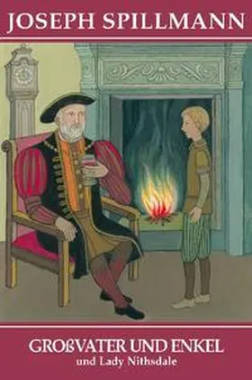 Spillmann |  Großvater und Enkel - Lady Nithsdale | Buch |  Sack Fachmedien