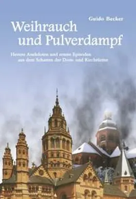 Becker |  Weihrauch und Pulverdampf | Buch |  Sack Fachmedien