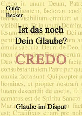 Becker |  Ist das noch Dein Glaube? | Buch |  Sack Fachmedien
