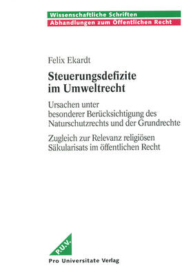 Ekardt |  Steuerungsdefizite im Umweltrecht | Buch |  Sack Fachmedien