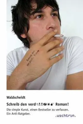 Waldscheidt |  Schreib den verd... Roman! | Buch |  Sack Fachmedien