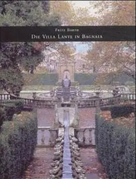 Barth |  Die Villa Lante in Bagnaia | Buch |  Sack Fachmedien