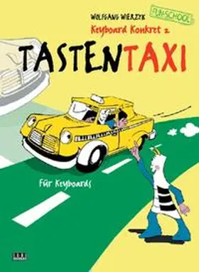 Wierzyk |  Keyboard konkret / Tasten-Taxi | Buch |  Sack Fachmedien