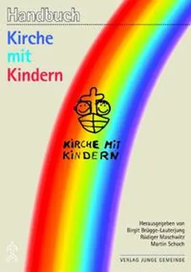 Brügge-Lauterjung / Maschwitz / Schoch |  Handbuch Kirche mit Kindern | Buch |  Sack Fachmedien
