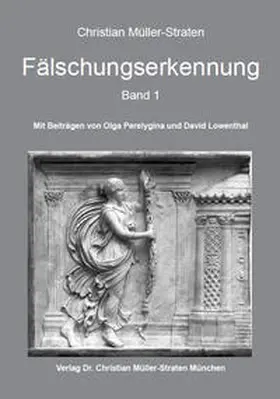 Müller-Straten | Fälschungserkennung, Bd. 1 | Buch | 978-3-932704-83-3 | www2.sack.de