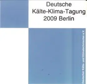 Decker / Müller / Spindler |  DKV Tagungsbericht / Deutsche Kälte-Klima-Tagung 2009 - Berlin | Sonstiges |  Sack Fachmedien