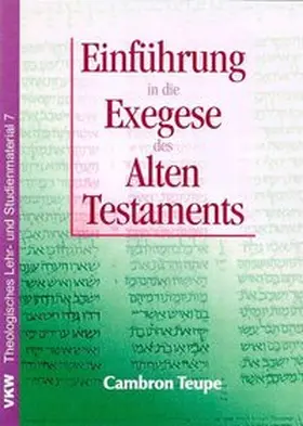 Teupe / Schirrmacher |  Einführung in die Exegese des Alten Testamentes | Buch |  Sack Fachmedien
