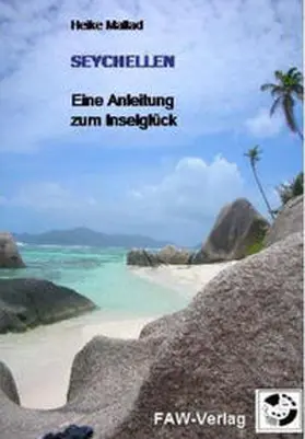 Mallad |  Seychellen - Eine Anleitung zum Inselglück | Buch |  Sack Fachmedien