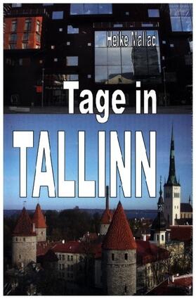 Mallad / Meinig |  Tage in Tallinn | Buch |  Sack Fachmedien